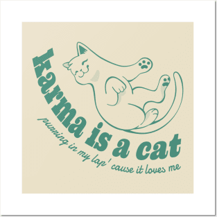 Karma is a cat cause it loves me vintage girl Posters and Art